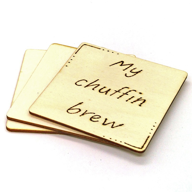 Wooden Coaster - My Chuffin' Brew