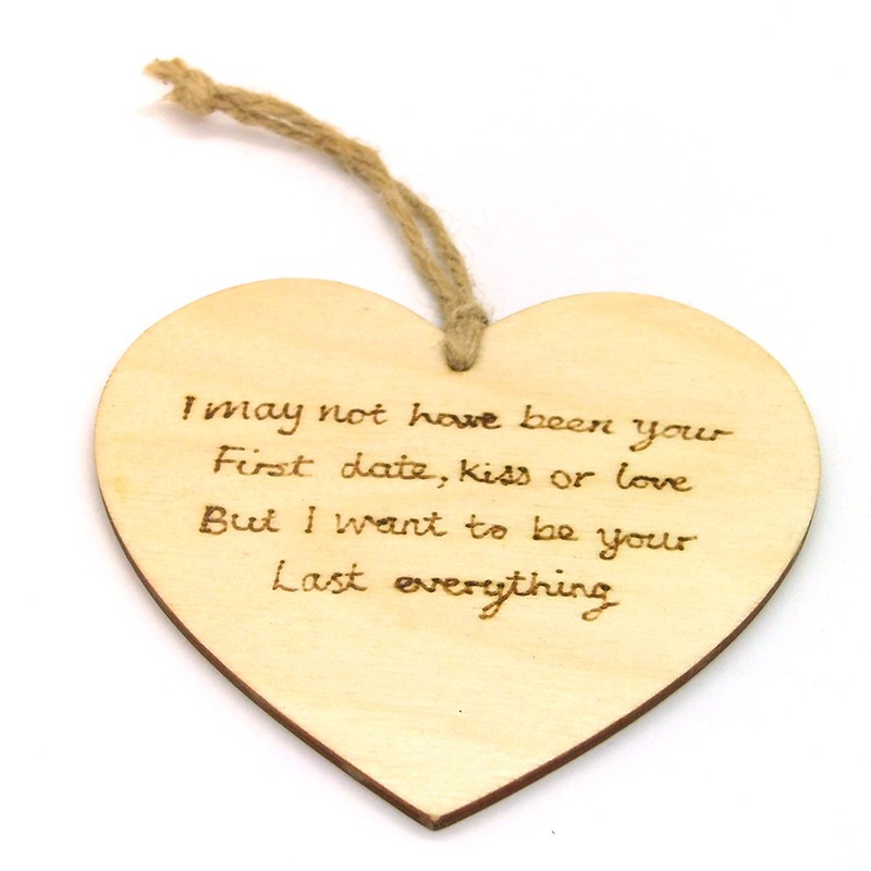 Heart Plaque - I may not have been your First Date