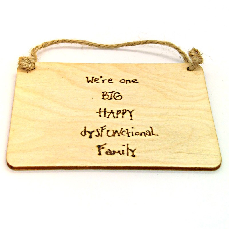 Rectangular Plaque - We're one big happy dysfunctional family