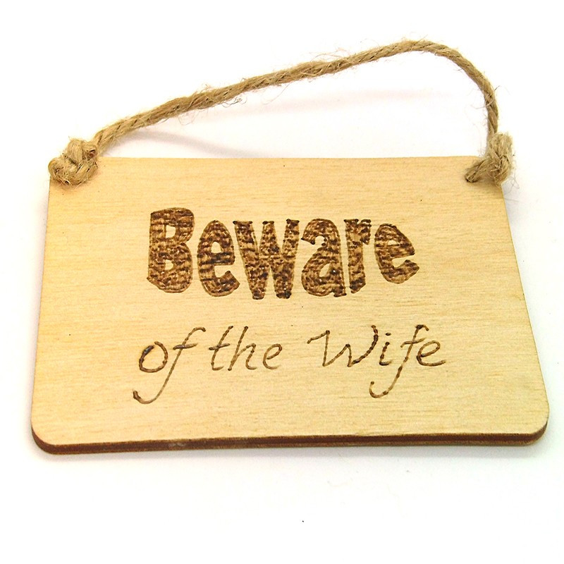 Rectangular Plaque - Beware of the Wife