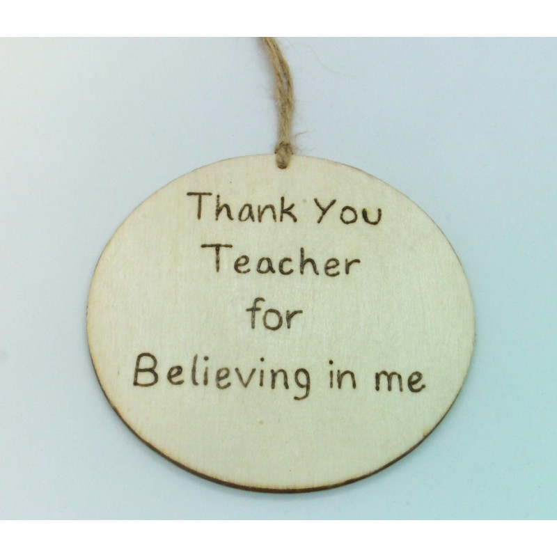 Thank you Teacher for Believing in me Plaque