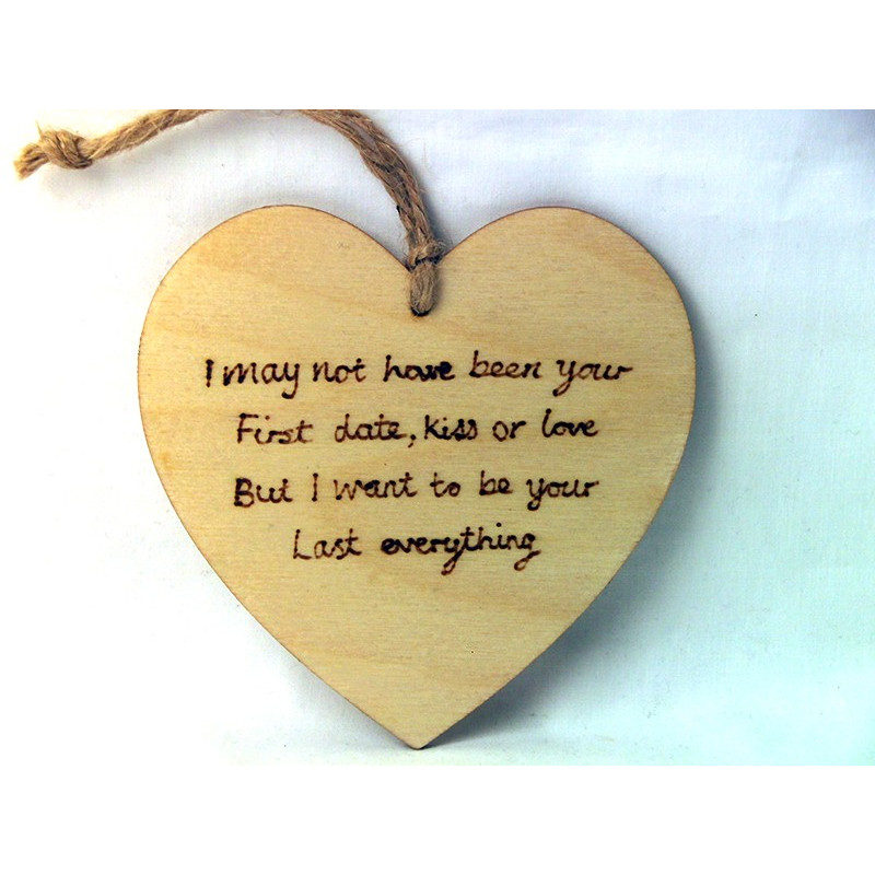 Heart Plaque - I may not have been your First Date