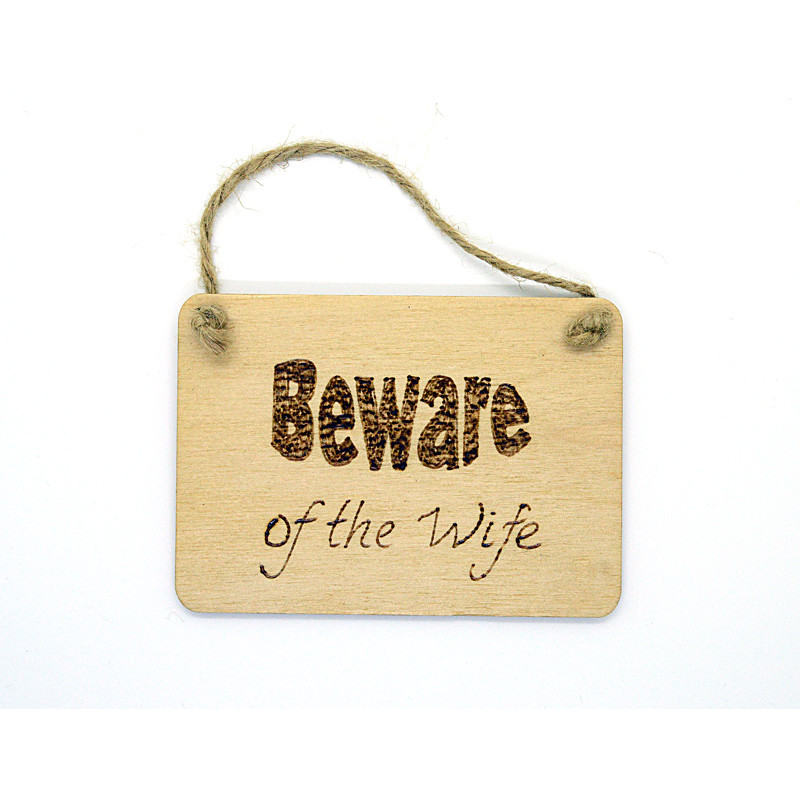 Rectangular Plaque - Beware of the Wife