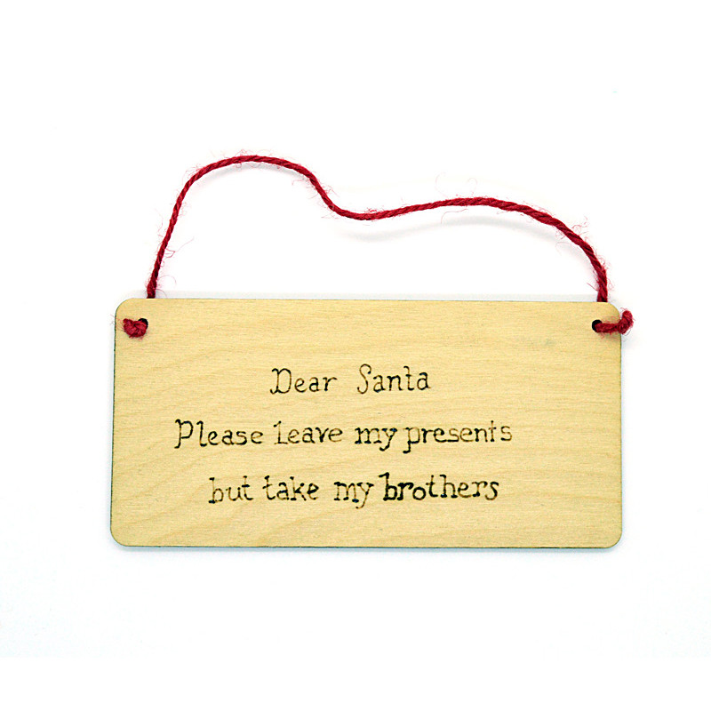 Christmas Plaque - Dear Santa - Brother