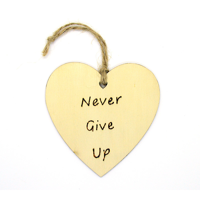 Never Give Up Motivational Heart Plaque