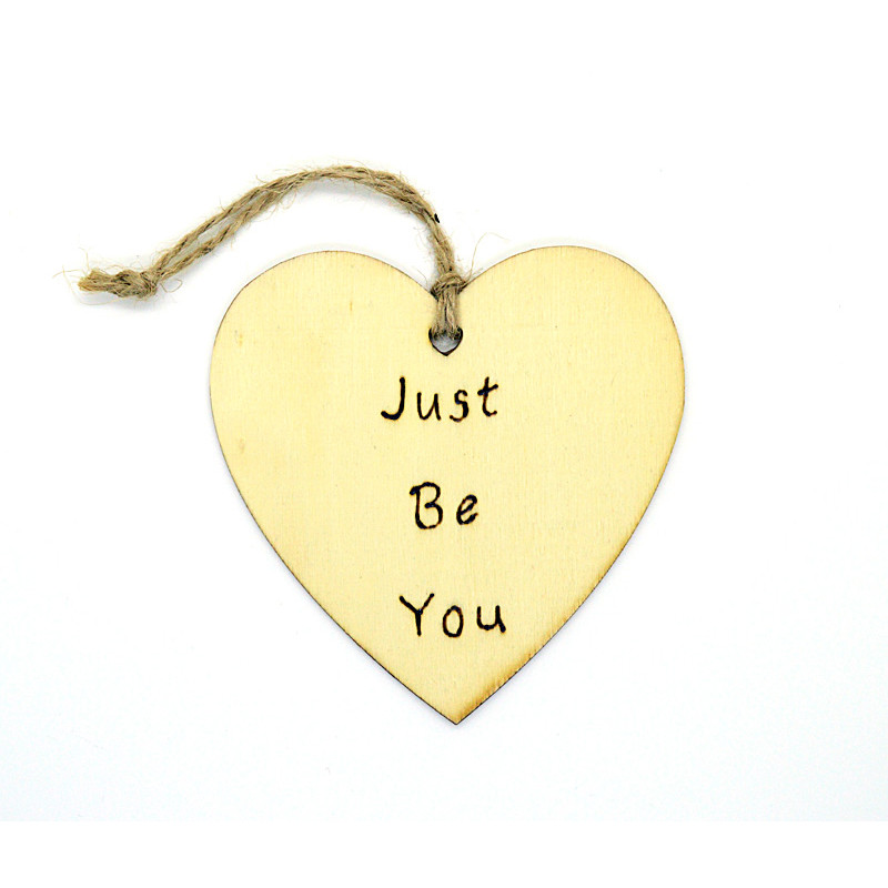 Just be you Heart Motivational Plaque