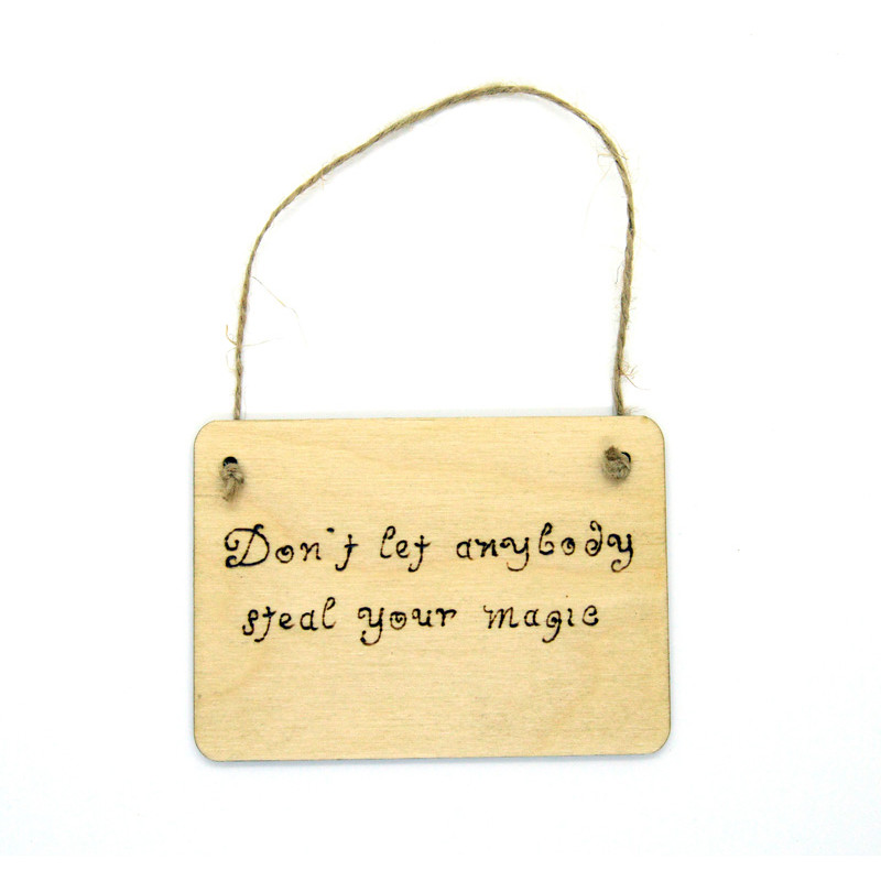 Rectangular Plaque - Don't let anybody steal your magic