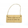 Rectangular Plaque - Better to fight and fall