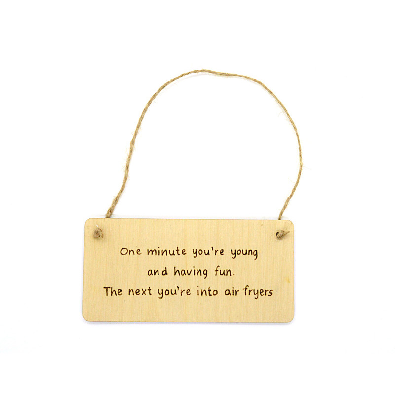 Rectangular Plaque - One minute your young